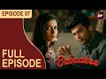 Bebaakee (बेबाकी) Full Episode 7 - Kushal Tandon , Karan Jotwani | Alms are only for beggars