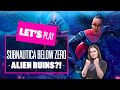 Let's Play Subnautica Below Zero - HUNT FOR ALIEN RUINS! SUBNAUTICA BELOW ZERO GAMEPLAY
