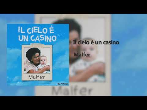 MALFER - IL CIELO E' UN CASINO