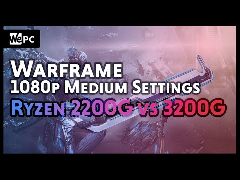 AMD Ryzen 3 2200G vs 3200G | Warframe | Medium Settings | WePC Gaming Benchmark
