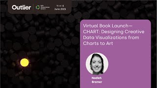 Nadieh Bremer—CHART Designing Creative Data Visualizations from Charts to Art (Outlier 2025)