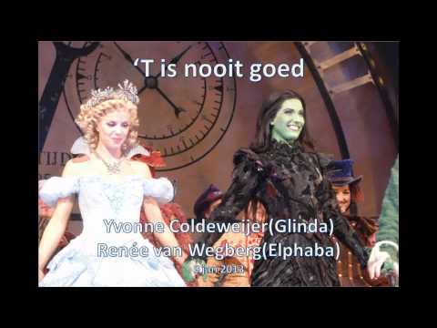 Wicked (Yvonne&Renée) - 'T is nooit goed (9 januari 2013)