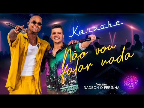 Nadson O Ferinha, Léo Santana - Não Vou Falar Nada - #karaoke