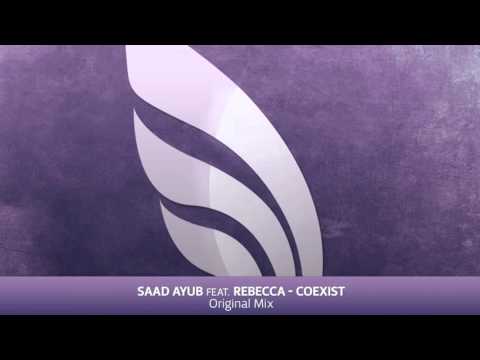 Saad Ayub feat. Rebecca - Coexist (Original Mix)