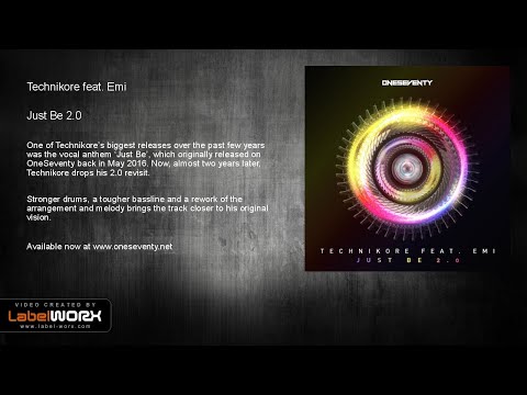 Technikore feat. Emi - Just Be 2.0 (Original Mix)