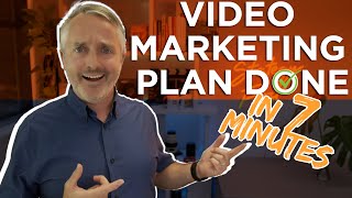 The 7 Minute Video Marketing Plan For Business