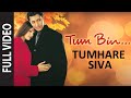 Download Tumhare Siva Full Video Tum Bin Himanshu Malik Sandali Sinha Anuradha Paudwal Udit Narayan Mp3 Song