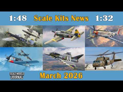 Scale Models News / Aviation 1:48, 1:32, 1:35- March 2026