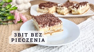 Ciasto 3 BIT bez pieczenia 🍰🍰🍰 najpyszniejszy deser na wiele okazji