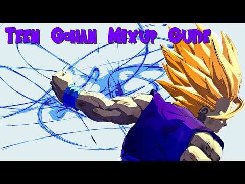 DBFZ - Teen Gohan Mixup Guide