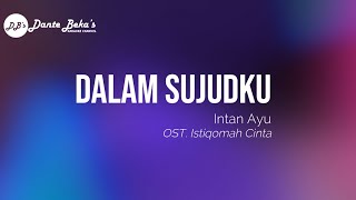 Download lagu INTAN AYU - DALAM SUJUDKU (OST. ISTIQOMAH CINTA) (KARAOKE) mp3