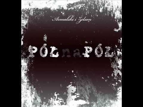 Armalski i Żelson - Nie pytaj co u mnie