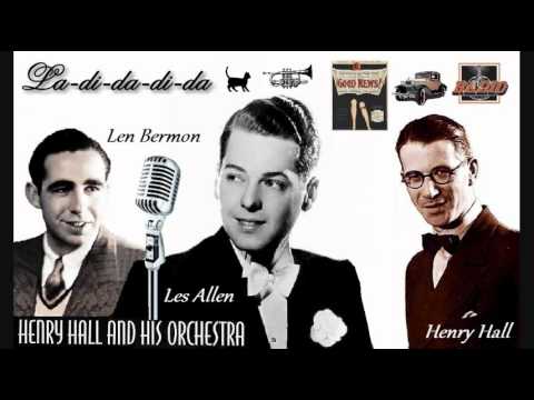 Henry Hall and His BBC Dance Orchestra - La-di-da-di-da