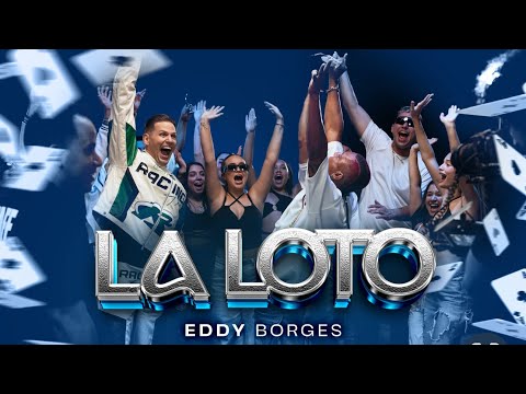 Eddy Borges - la Loto ( Video Oficial )