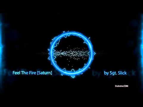 Sgt Slick feat. Stazz - Feel The Fire [Saturn]