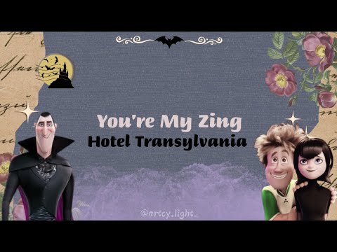 You're My Zing - Lyric | OST Hotel Transylvania |