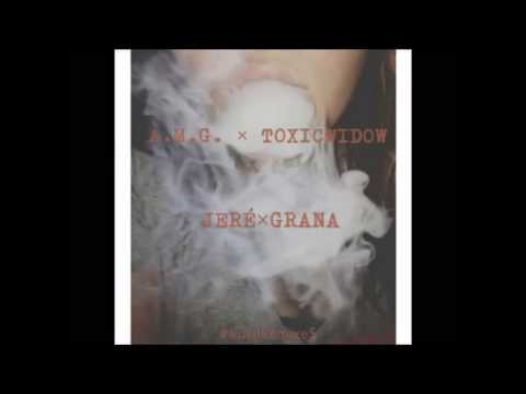 AMG X TOXICWIDOW - JERÉ x GRANA  KushRemixe$