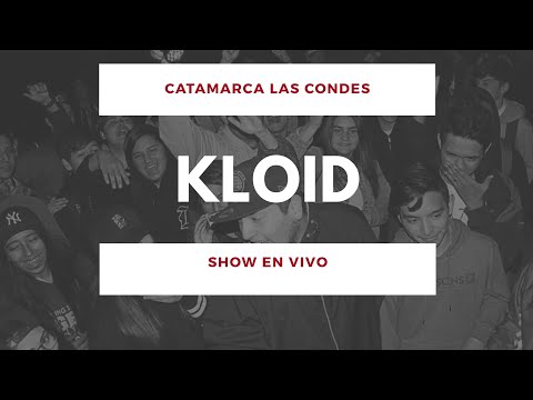 KLOID: Show En Vivo - Catamarca Las Condes 1vs1 2018