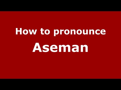 How to pronounce Aseman (Indonesia/Indonesian) - PronounceNames.com