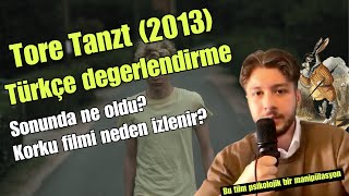Bu Film Psikolojik Bir Manipülasyon! | Tore Tanzt - Nothing Bad Can Ha