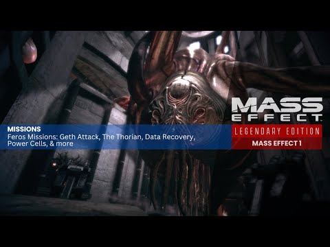 Mass Effect 1 | Feros Missions: Geth Attack, The Thorian, Data Recovery, Power Cells, & more