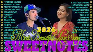Download lagu SWEETNOTES Music 2026 💦 SWEETNOTES Nonstop Playlist 2026 💦Romantic OPM Top Hits 2026 With Lyrics mp3