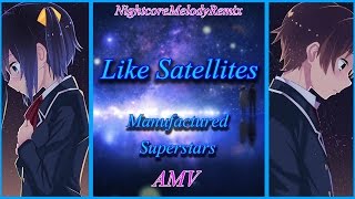 Nightcore AMV - Like Satellites