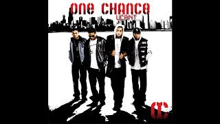 One Chance - All I Need Is One Chance