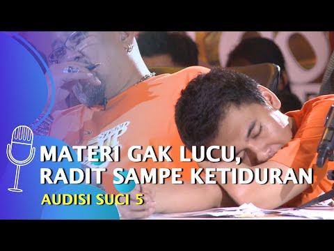 Materi Peserta Audisi Gak LUCU, Raditya Dika Sampai Ketiduran - SUCI 5