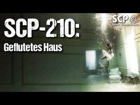 SCP-210: Flooded House - German Creepypasta (Creepy, Horror, Audiobook) GERMAN