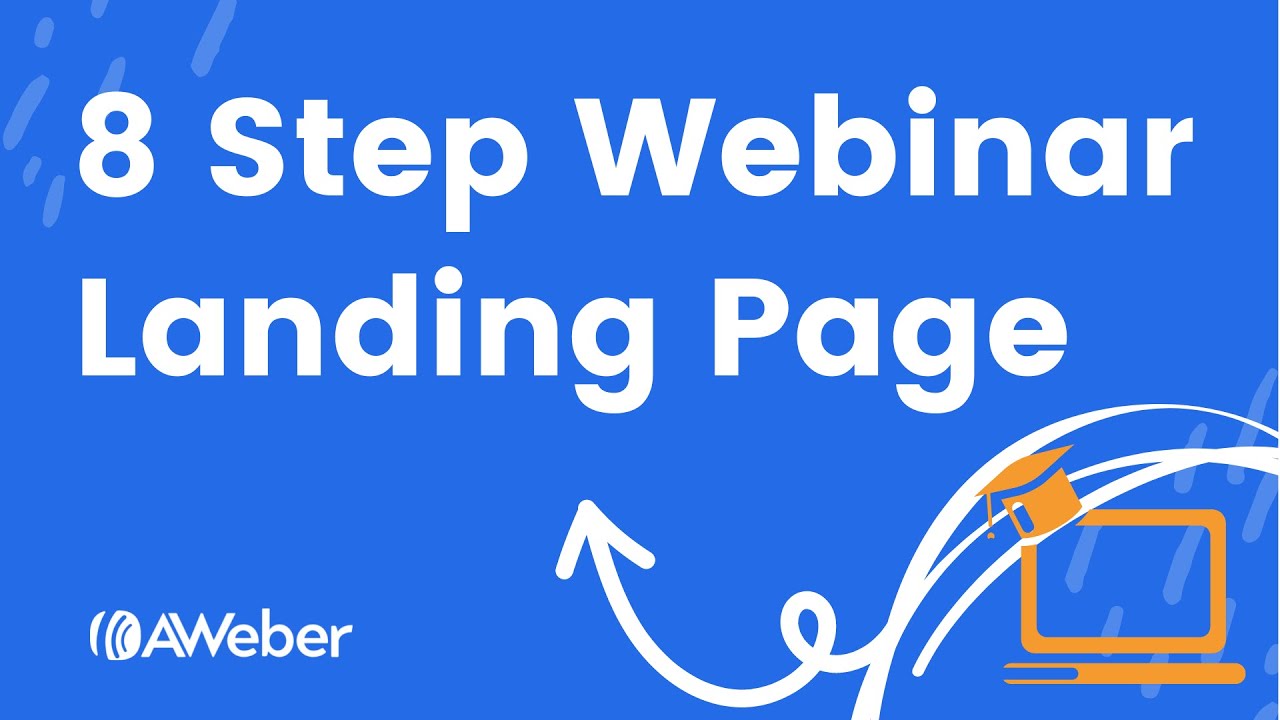 8 Easy Steps to Create Your Webinar Landing Page