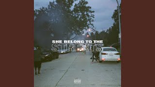 She Belong to the Streets Music Video