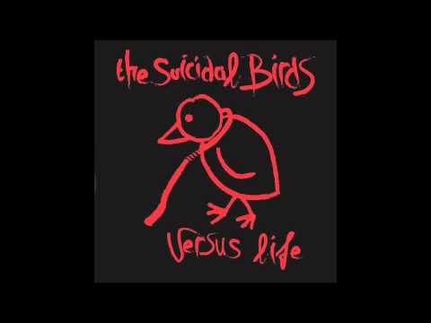 Suicidal Birds - Versus Life