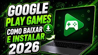 Como Baixar e Instalar Google Play Games no PC (ATUALIZADO 2026)
