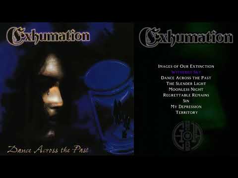 Exhumation – Dance Across The Past (1998) Full Album