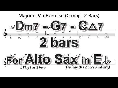 [ Dm7 - G7 - CMaj7 ] 2 Bars ii - V - i exercises for Alto Sax in Eb
