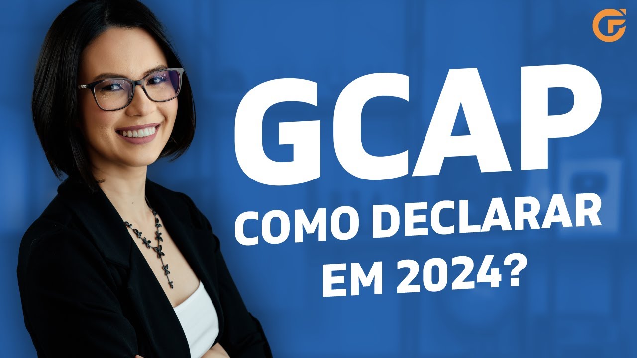 GCAP: GANHO DE CAPITAL [COMO DECLARAR EM 2024?]