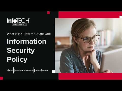 What is an Information Security Policy & How Do You Create One?