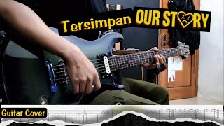 Download lagu Our Story - Tersimpan | Guitar Cover   Screen Tabs mp3