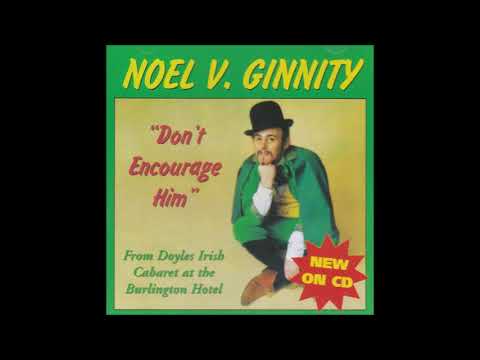 Noel V. Ginnity - Don't Encourage Him | Live At Doyle's Irish Cabaret | Irish Comedy