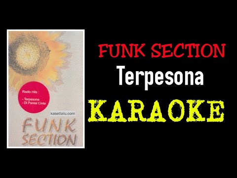 Funk section - Terpesona (karaoke)