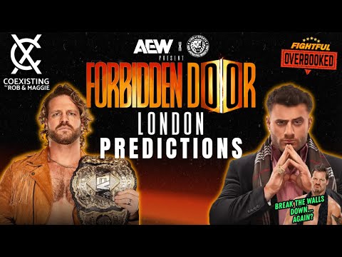AEW Forbidden Door Predictions, WWE To ESPN Early | Coexisting w/ Rob & Maggie | 8/22/25 | Fightful
