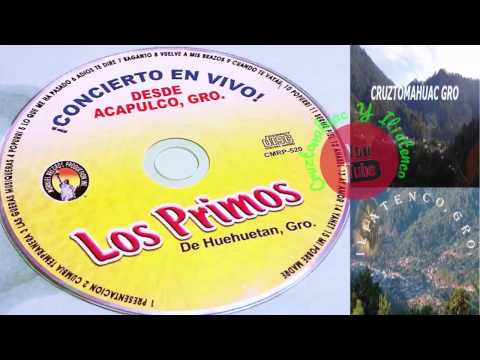 Los Primos de Huehuetan - Concierto En VIVO desde ACAPULCO GRO