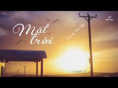 [VIETSUB+PINYIN] MẶT TRỜI - KHÂU CHẤN TRIẾT (COVER PHẠM NHƯ) | 太阳 - 范茹