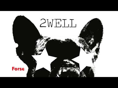 2Well - Forse