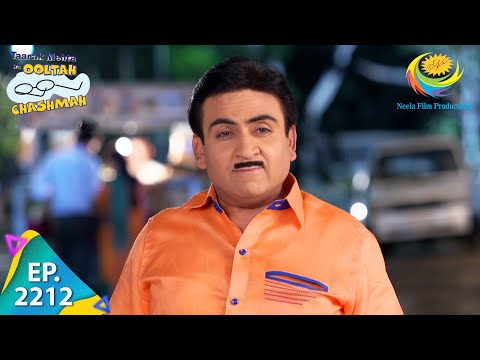 Taarak Mehta Ka Ooltah Chashmah - Episode 2212 - Full Episode