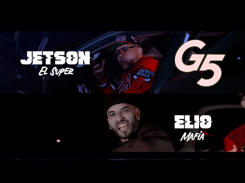 Jetson El Super❌Elio Mafia - G-5 [Video Oficial]