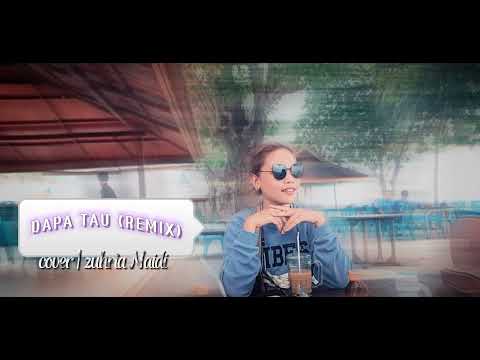 DAPA TAU  [ REMIX ] BMB RECORD GORONTALO | COVER ZUHRIA NAIDI