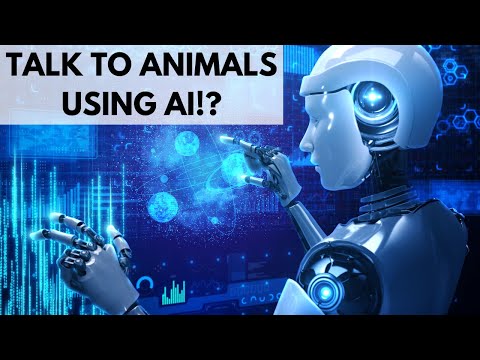 Can we talk to animals using AI? (artificial intelligence)