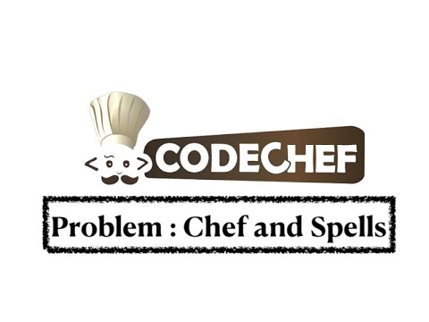 Chef And Spells Problem Code Chef Daily Coding Problem Java Code